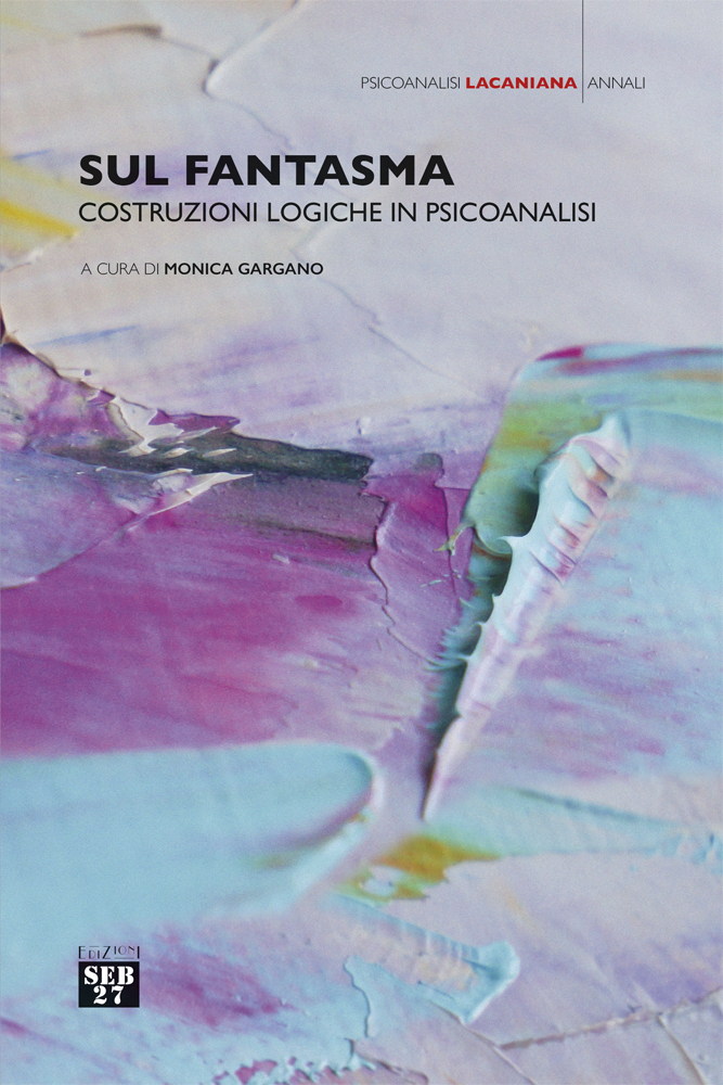 Sul fantasma. Costruzioni logiche in psicoanalisi